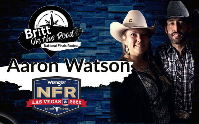 Aaron Watson with Britt on the Road from the NFR 2022